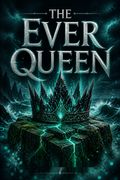 The Ever Queen
