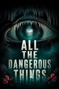 All the Dangerous Things