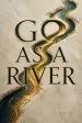 Go as a River