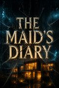 The Maid's Diary