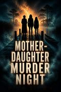 Mother-Daughter Murder Night