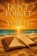Don’t Forget to Write