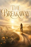 The Breakaway