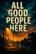 All Good People Here