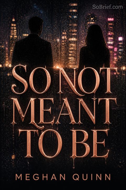 So Not Meant To Be