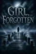 Girl, Forgotten