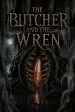 The Butcher and the Wren
