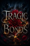 Tragic Bonds