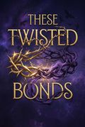 These Twisted Bonds