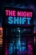 The Night Shift