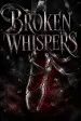Broken Whispers