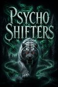 Psycho Shifters