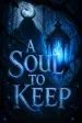 A Soul to Keep