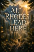All Rhodes Lead Here