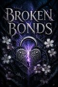 Broken Bonds