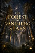 The Forest of Vanishing Stars