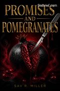 Promises and Pomegranates