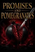 Promises and Pomegranates