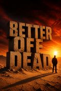 Better Off Dead