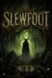 Slewfoot