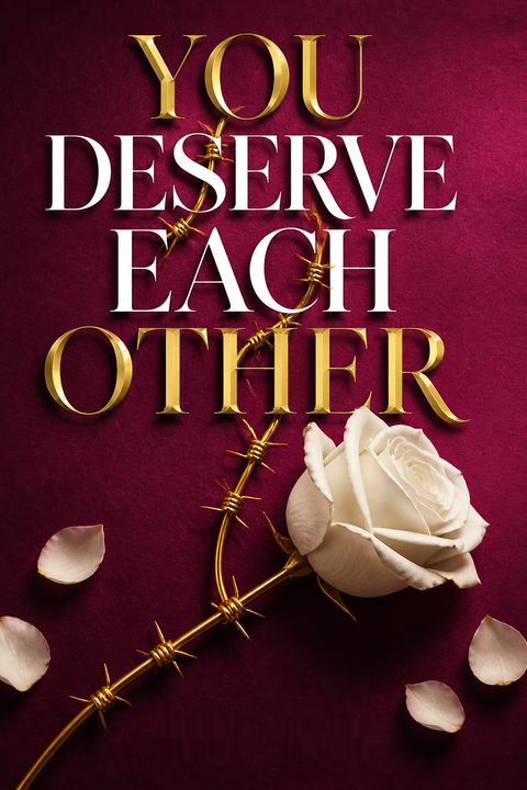 You Deserve Each Other by Sarah Hogle