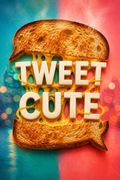 Tweet Cute