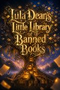 Lula Dean's Little Library of Banned Books