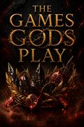 The Games Gods Play