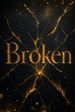 Broken