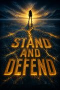 Stand and Defend