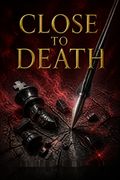 Close to Death