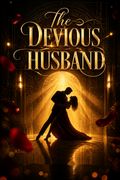 The Devious Husband
