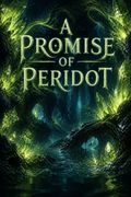 A Promise of Peridot