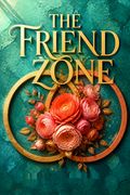 The Friend Zone