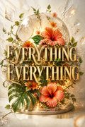Everything, Everything