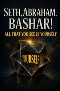 Seth, Abraham, Bashar!