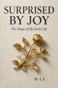 Surprised by Joy