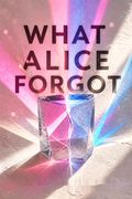 What Alice Forgot