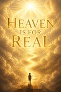 Heaven is for Real