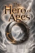 The Hero of Ages