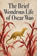 The Brief Wondrous Life of Oscar Wao