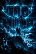 Too Much