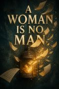 A Woman Is No Man
