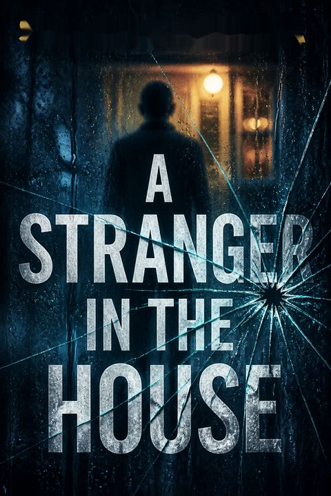 A Stranger in the House