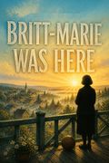 Britt-Marie Was Here