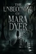 The Unbecoming of Mara Dyer