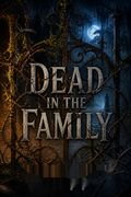 Dead in the Family