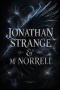 Jonathan Strange &amp; Mr Norrell