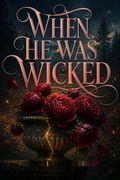 When He Was Wicked