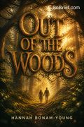 Out of the Woods